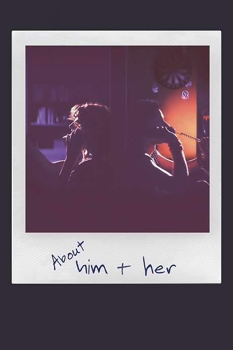About Him & Her
